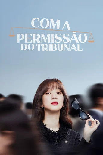 Com a Permissão do Tribunal - Temporada 1