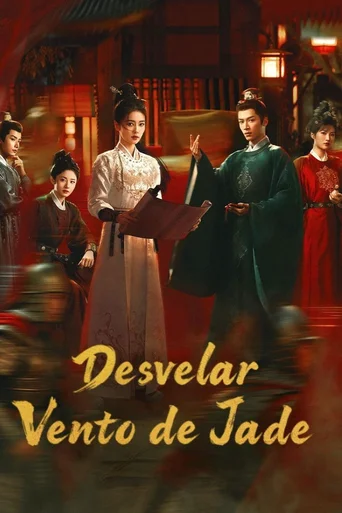 Desvelar: Vento de Jade (Legendado)