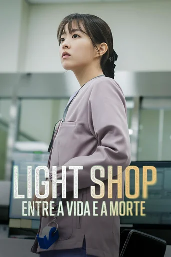 Light Shop: Entre a Vida e a Morte - Temporada 1
