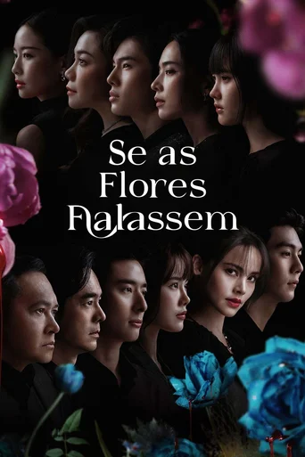 Se As Flores Falassem