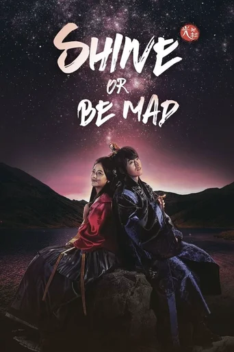 Shine Or Go Crazy (Legendado) - Temporada 1