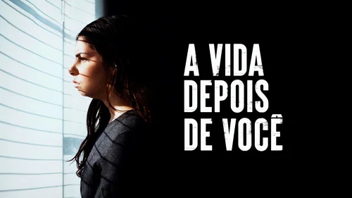 A Vida Depois de Você