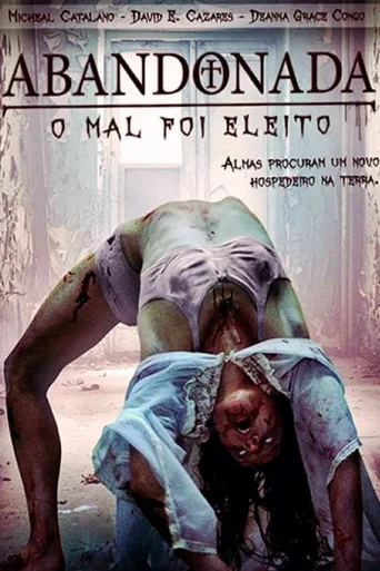 Abandonada: O Mal Foi Eleito