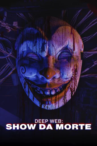 Deep Web: Show da Morte