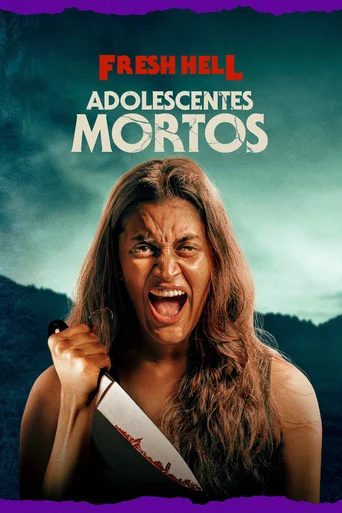 Fresh Hell: Adolescentes Mortos