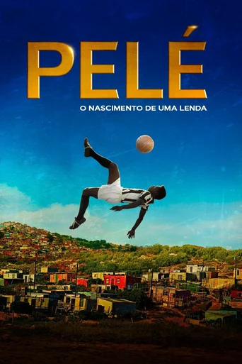 Pelé: O Nascimento de uma Lenda