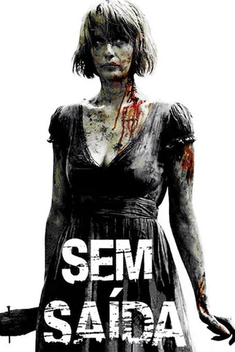 Sem Saída (2008)