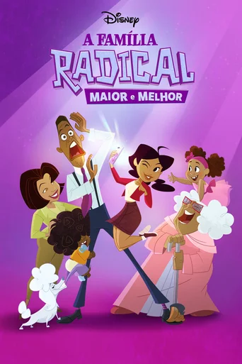 A Família Radical: Maior e Melhor - Temporada 1