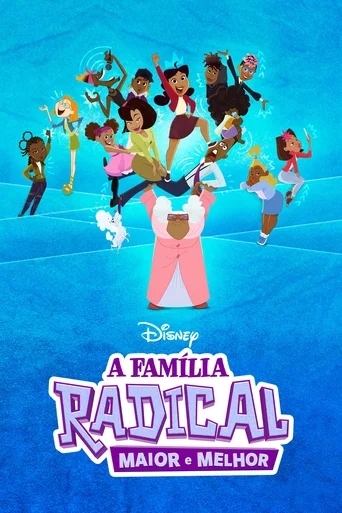 A Família Radical: Maior e Melhor - Temporada 2