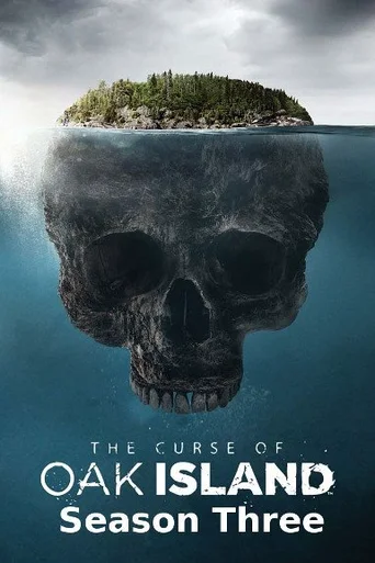 A Maldição de Oak Island - Temporada 3