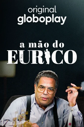 A Mão do Eurico - Temporada 1