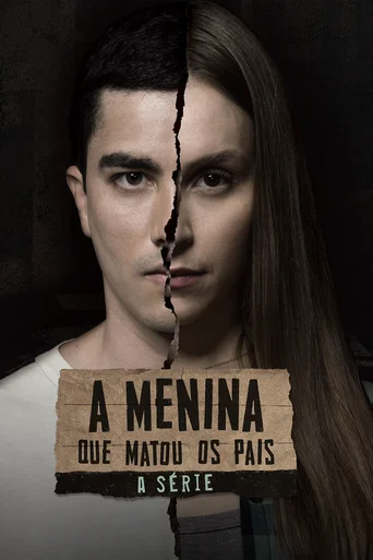 A Menina que Matou os Pais: A Série - Temporada 1