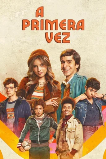 A Primeira Vez - Temporada 1