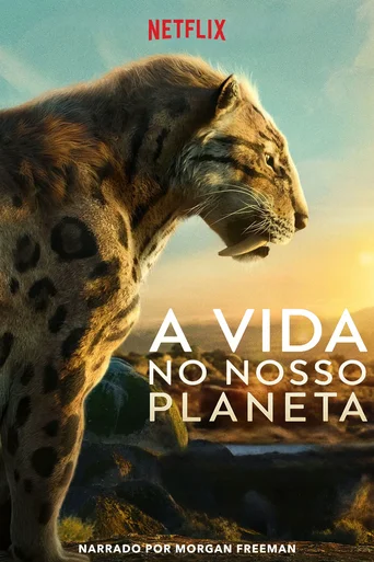 A Vida no Nosso Planeta - Temporada 1