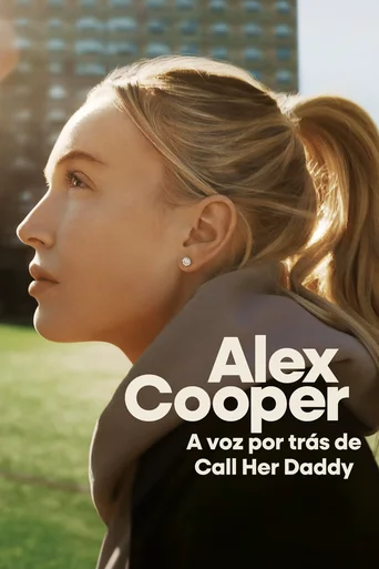Alex Cooper: A voz por trás de Call Her Daddy (Legendado) - Temporada 1