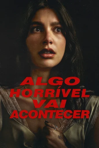 Algo Horrível Vai Acontecer - Temporada 1