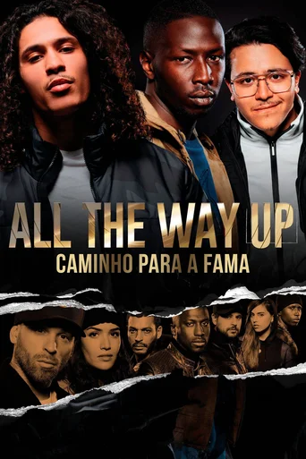 All The Way Up: Caminho para A Fama - Temporada 1