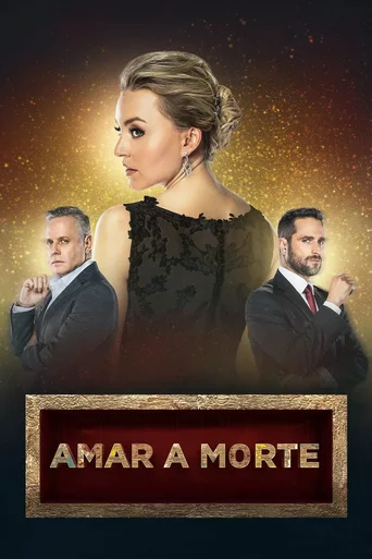 Amar a Morte - Temporada 1