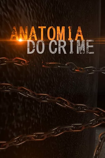 Anatomia do Crime - Temporada 1