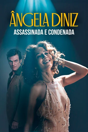 Ângela Diniz: Assassinada e Condenada - Temporada 1