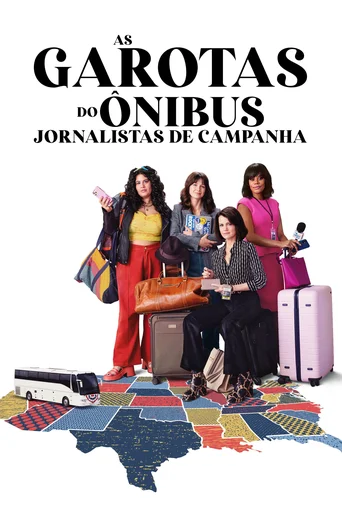 As Garotas do Ônibus: Jornalistas de Campanha - Temporada 1