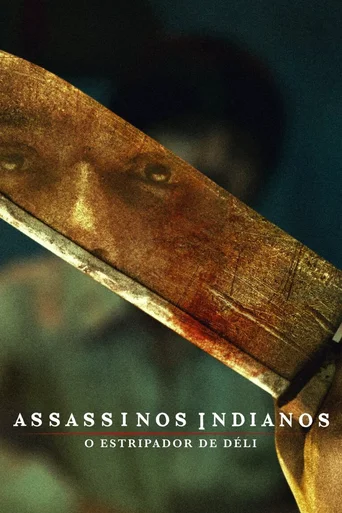 Assassinos Indianos: O Estripador de Déli - Temporada 1