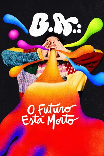 B.A.: O Futuro Está Morto - Temporada 1