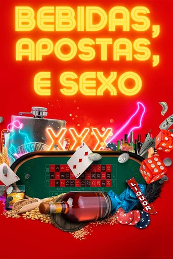 Bebidas, Apostas e Sexo