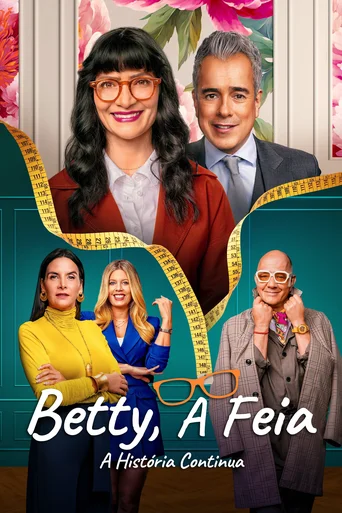 Betty, A Feia - A História Continua