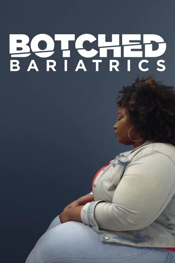 Botched: Pesadelo na Bariátrica - Temporada 1