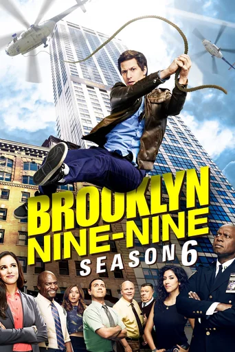 Brooklyn Nine-Nine: Lei e Desordem - Temporada 6