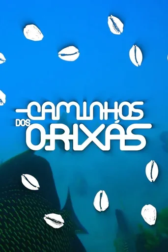 Caminhos dos Orixás - Temporada 1