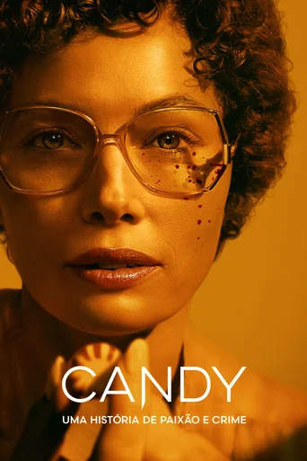 Candy: Uma História de Paixão e Crime - Temporada 1