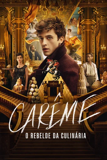 Carême - O Rebelde da Culinária - Temporada 1