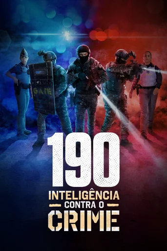 190: Inteligência Contra o Crime - Temporada 1