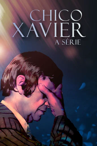 Chico Xavier: A Série - Temporada 1