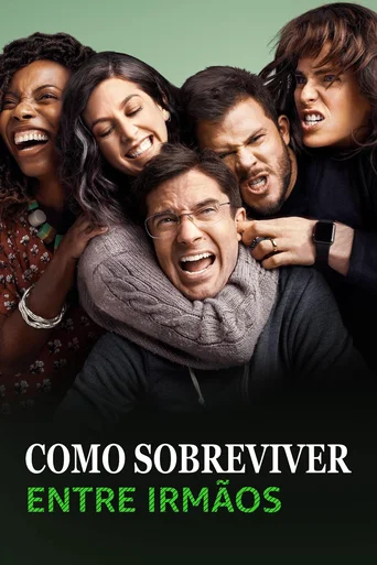 Como Sobreviver Entre Irmãos - Temporada 1
