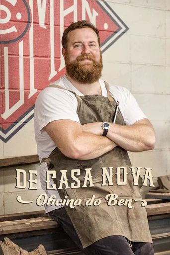 De Casa Nova: Oficina do Ben - Temporada 1