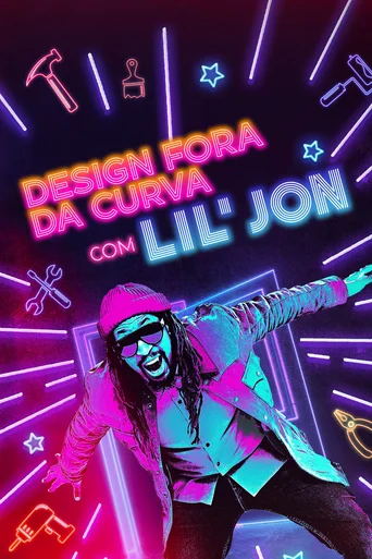 Design Fora da Curva com Lil' Jon - Temporada 1