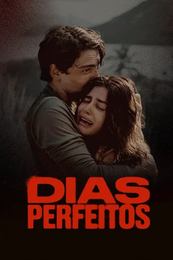 Dias Perfeitos - Temporada 1