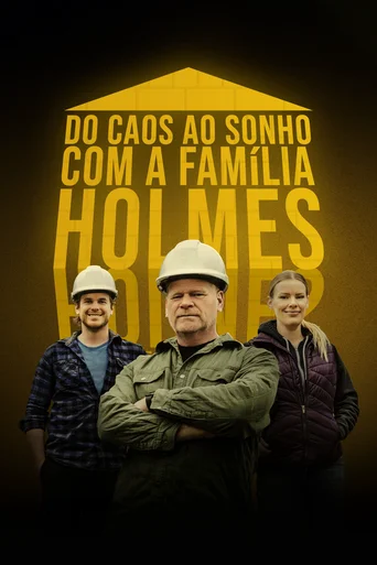 Do Caos ao Sonho com a Família Holmes - Temporada 1