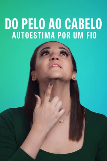 Do Pelo ao Cabelo - Autoestima por um Fio - Temporada 1