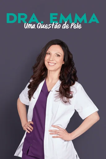 Dra. Emma: Uma Questão de Pele - Temporada 1