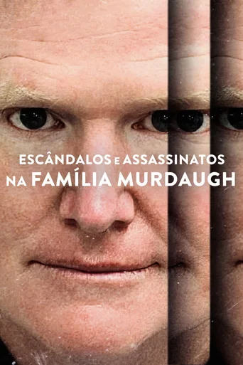 Escândalos e Assassinatos na Família Murdaugh - Temporada 1