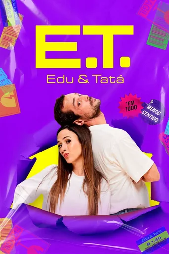 E.T. - Edu e Tatá - Temporada 1