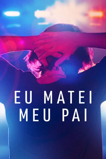 Eu Matei Meu Pai - Temporada 1