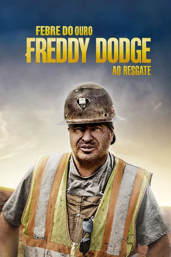 Febre do Ouro: Freddy Dodge ao Resgate - Temporada 1