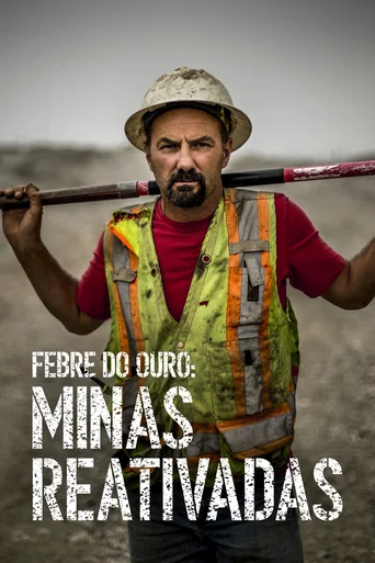 Febre do Ouro: Minas Reativadas - Temporada 1