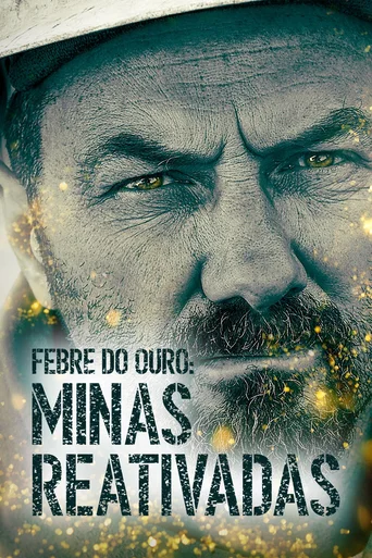 Febre do Ouro: Minas Reativadas - Temporada 2