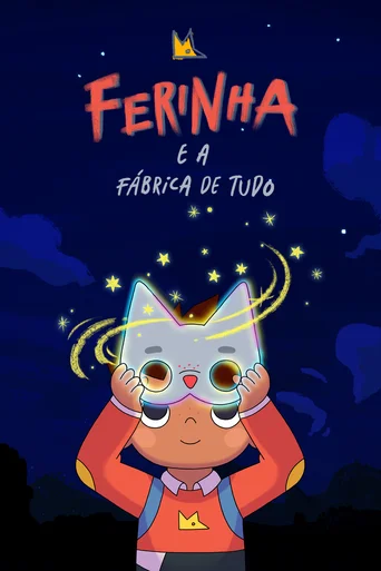 Ferinha e a Fábrica de Tudo - Temporada 1